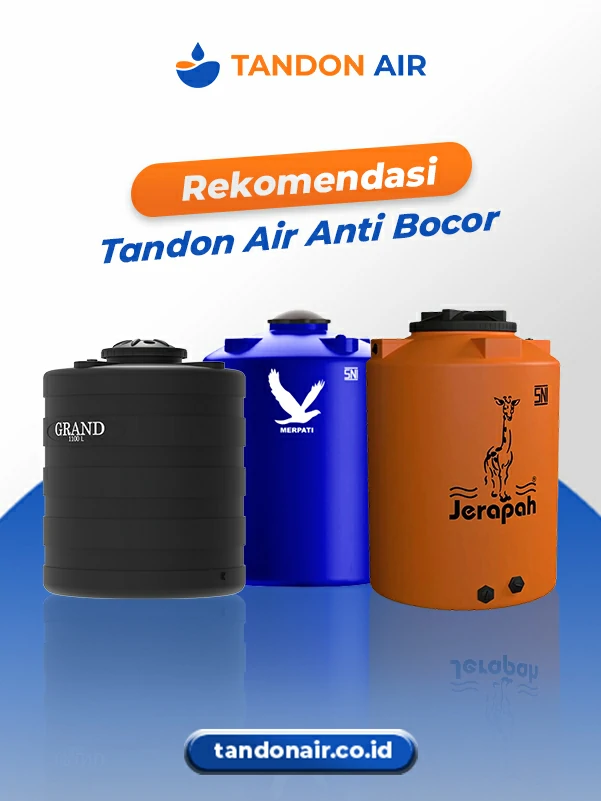 Rekomendasi Tandon Air Anti Bocor