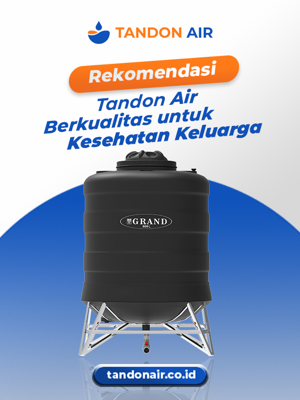 Rekomendasi Tandon Air Berkualitas untuk Kesehatan Keluarga