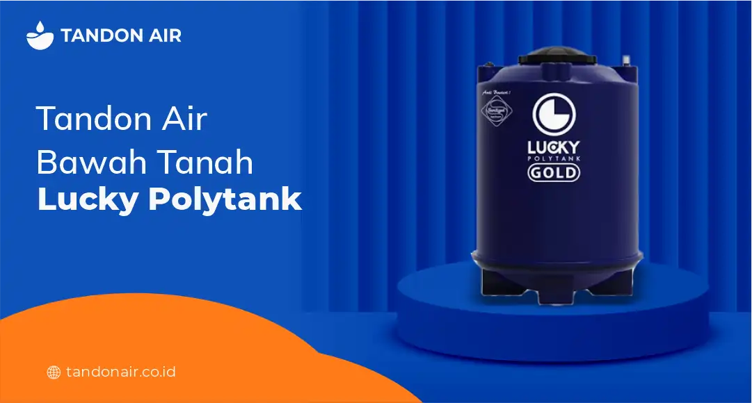 Tandon Air Bawah Tanah Lucky Polytank