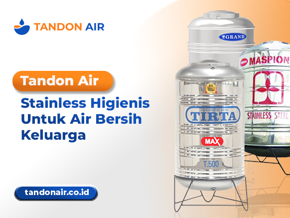 Tandon Air Stainless Higienis untuk Air Bersih Keluarga