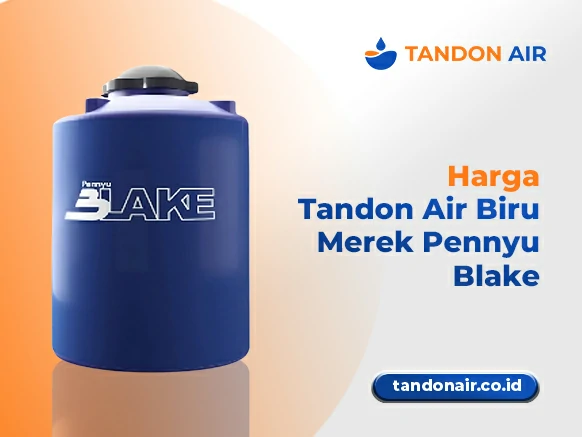 Harga Tandon Air Biru Merek Pennyu Blake