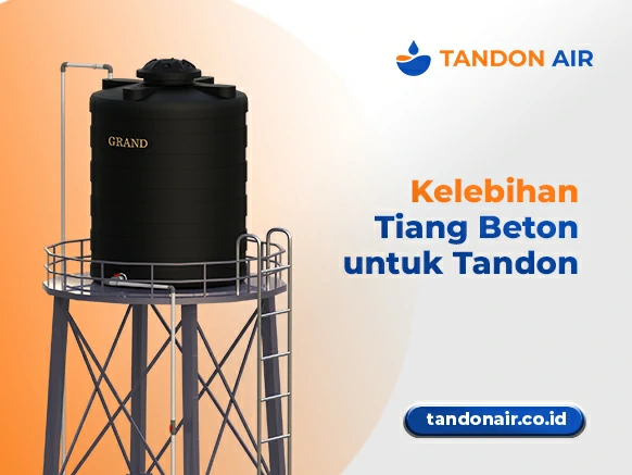 Kelebihan Tiang Beton untuk Tandon