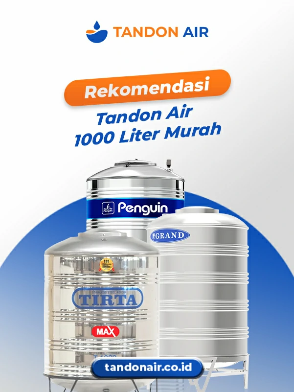 Rekomendasi Tandon Air 1000 Liter Murah