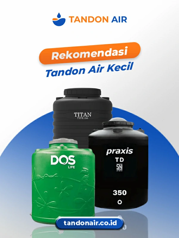 Rekomendasi Tandon Air Kecil