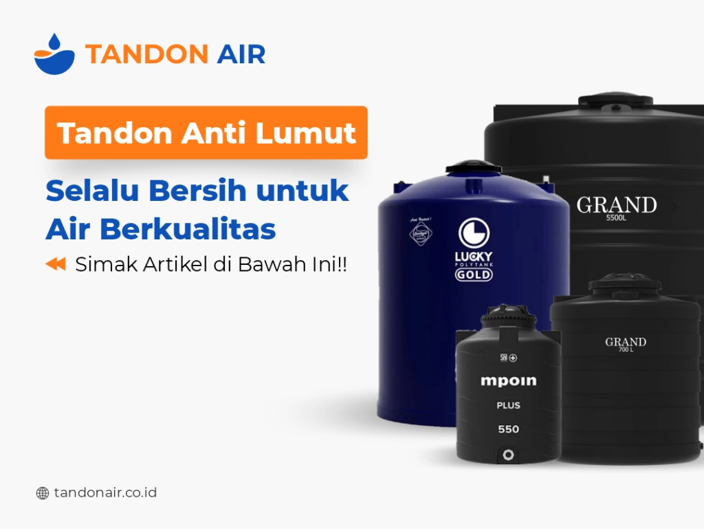Tandon Anti Lumut Selalu Bersih untuk Air Berkualitas