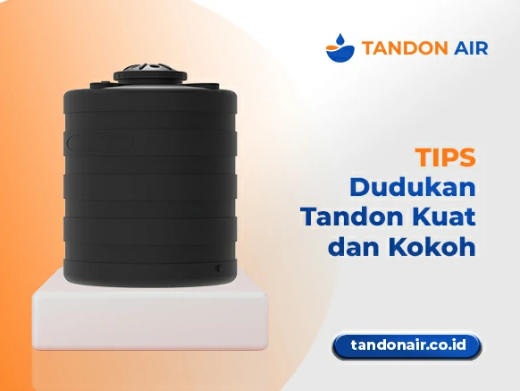 Tips Dudukan Tandon Kuat dan Kokoh