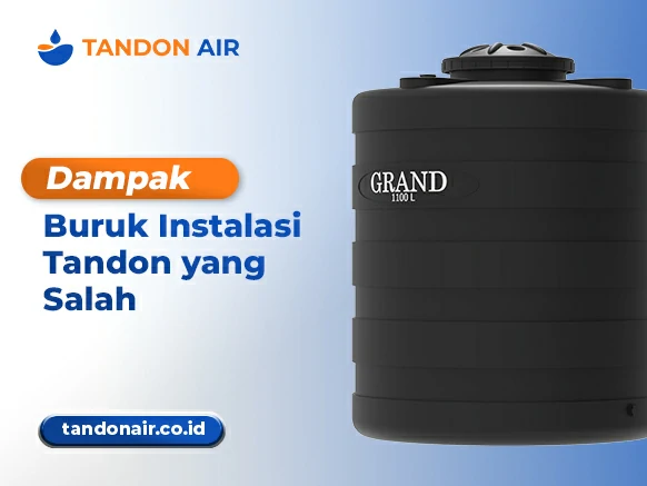 Dampak Buruk Instalasi Tandon yang Salah