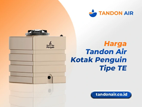 Harga Tandon Air Kotak Penguin Tipe TE
