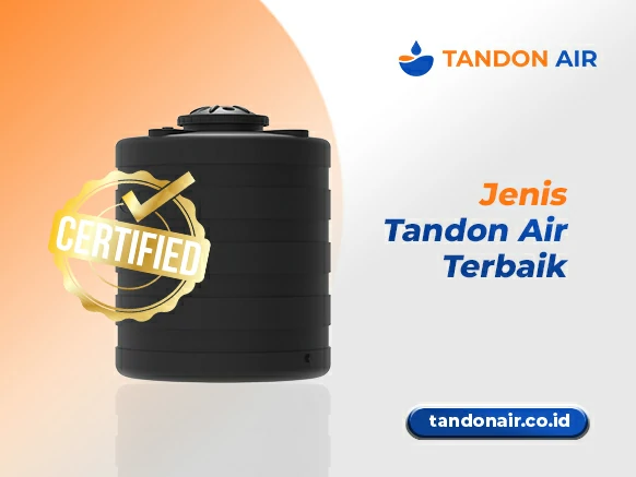 Jenis Tandon Air Terbaik