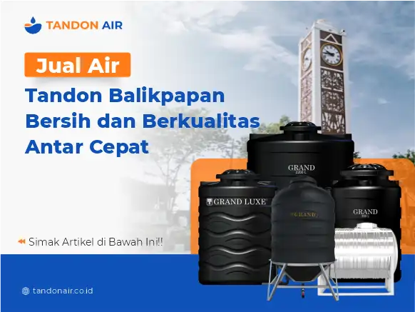 Jual Air Tandon Balikpapan Bersih dan Berkualitas Antar Cepat