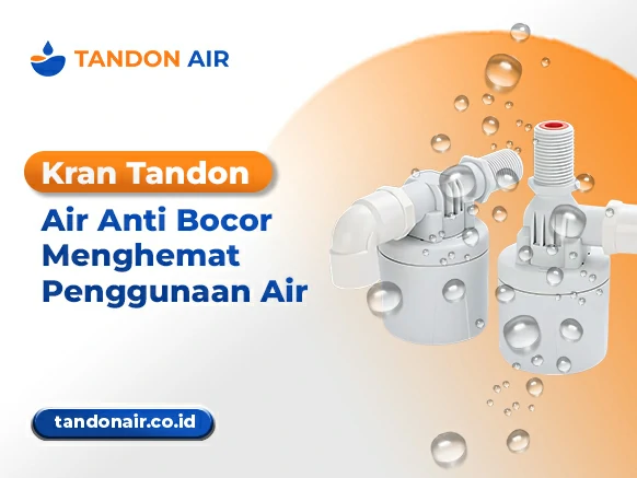 Kran Tandon Air Anti Bocor Menghemat Penggunaan Air