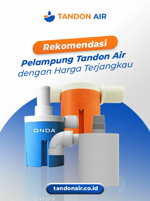 Rekomendasi Pelampung Tandon Air dengan Harga Terjangkau