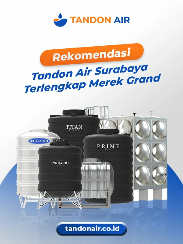 Rekomendasi Tandon Air Surabaya Terlengkap Merek Grand