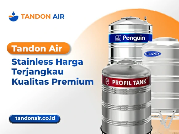 Tandon Air Stainless Harga Terjangkau Kualitas Premium