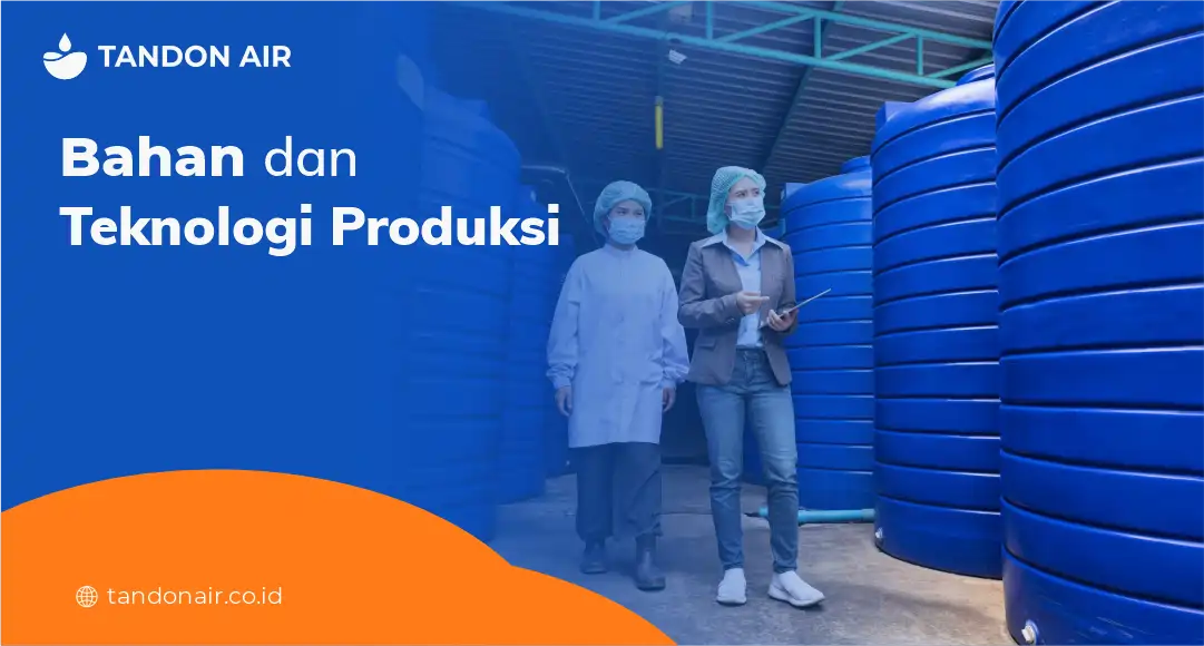 Bahan dan Teknologi Produksi