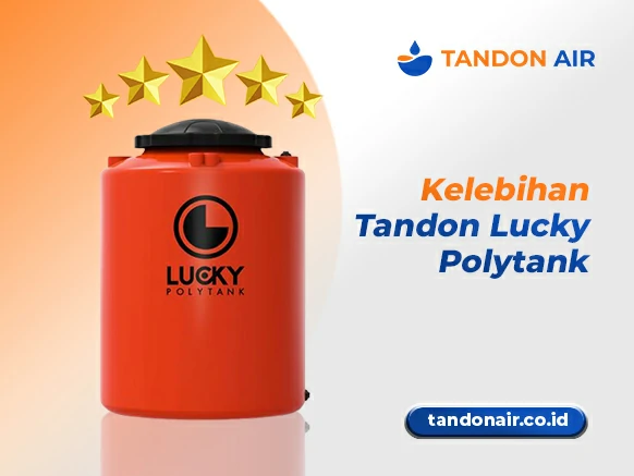 Kelebihan Tandon Lucky Polytank