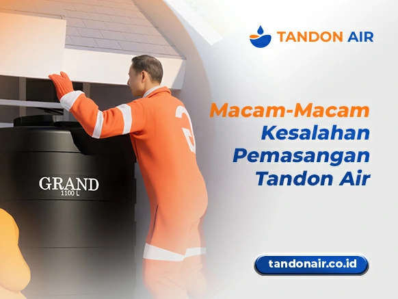 Macam-Macam Kesalahan Pemasangan Tandon Air