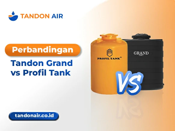 Perbandingan Tandon Grand vs Profil Tank