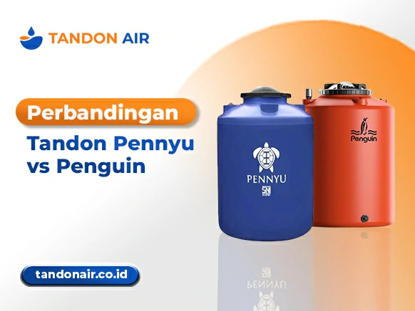 Perbandingan Tandon Pennyu vs Penguin