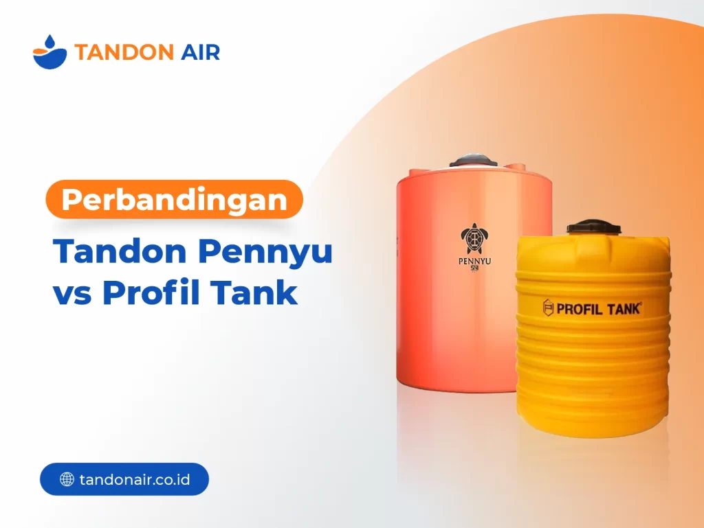 Perbandingan Tandon Pennyu vs Profil Tank