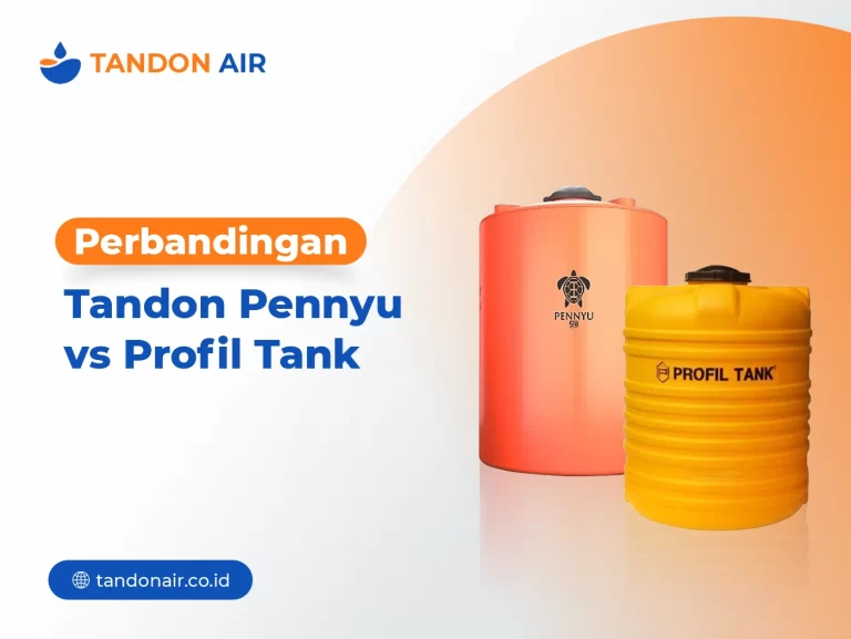 Perbandingan Tandon Pennyu vs Profil Tank