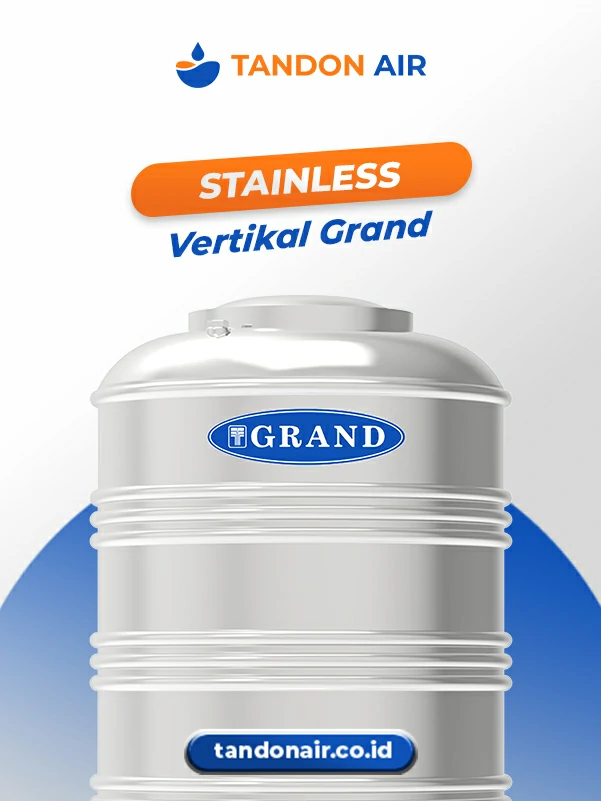 Rekomendasi Tandon Air Stainless Vertikal Grand