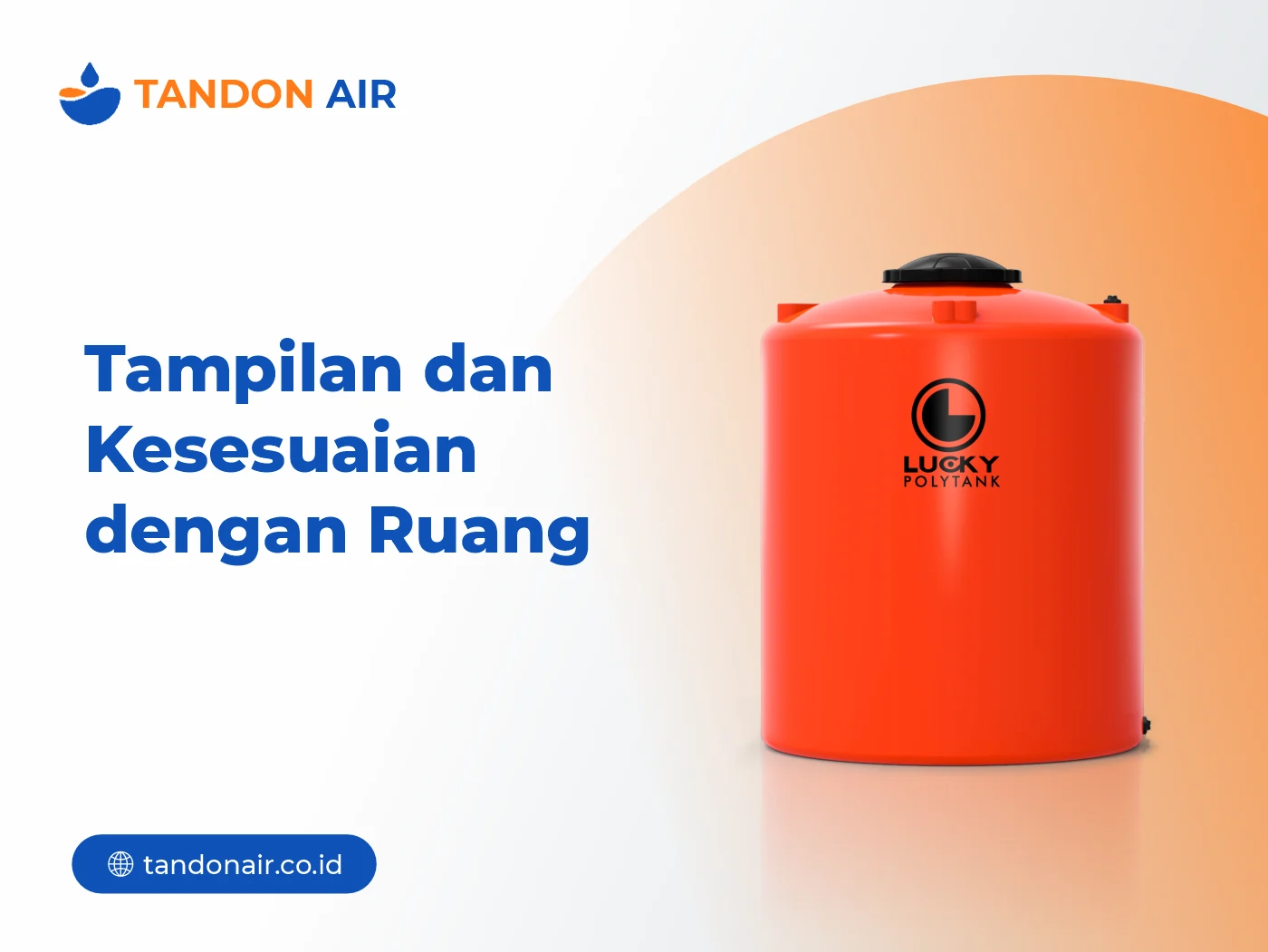 Tampilan dan Kesesuaian dengan Ruang