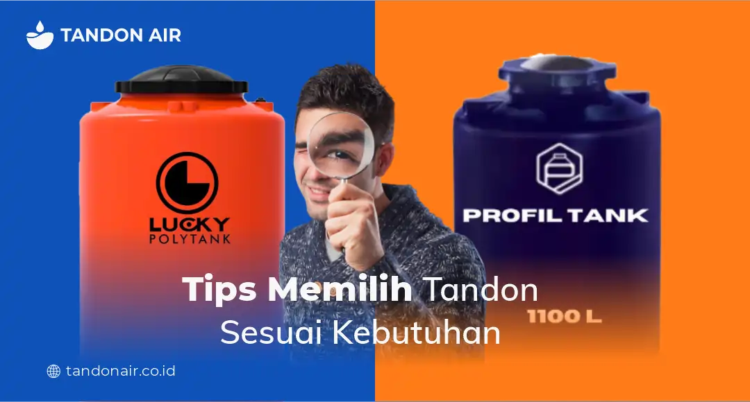 Tips Memilih Tandon Sesuai Kebutuhan