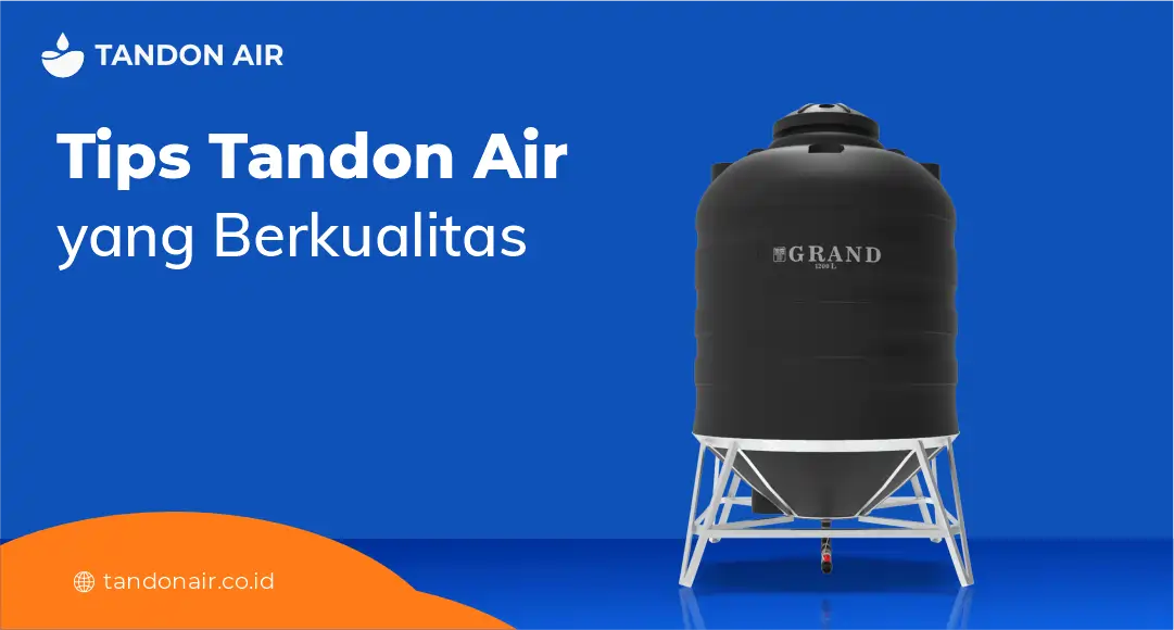 Tips Tandon Air yang Berkualitas