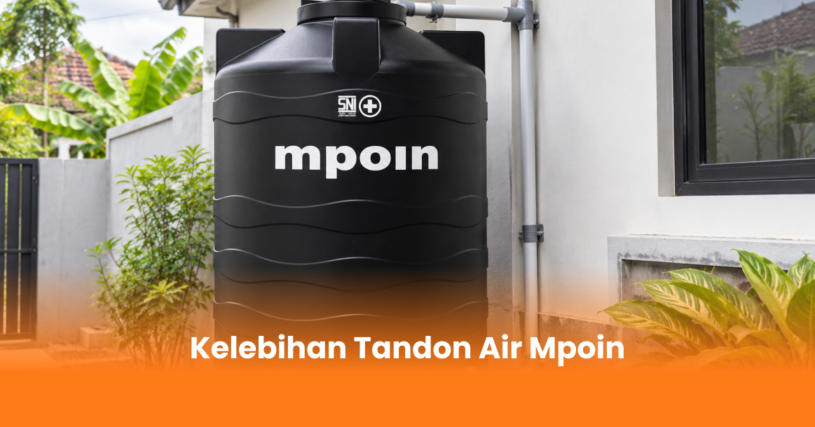 Kelebihan Tandon Air Mpoin