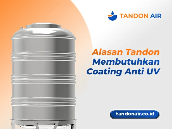 Alasan Tandon Membutuhkan Coating Anti UV