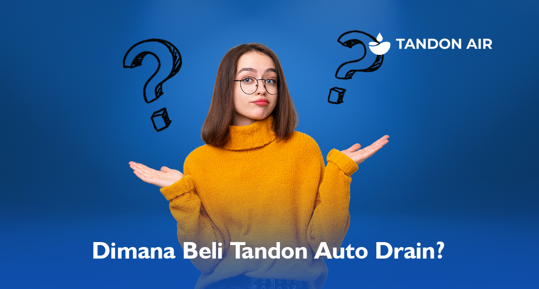 Dimana Beli Tandon Auto Drain