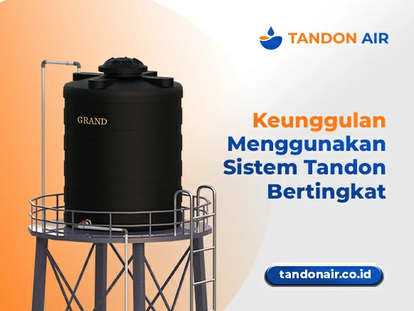 Keunggulan Menggunakan Sistem Tandon Bertingkat