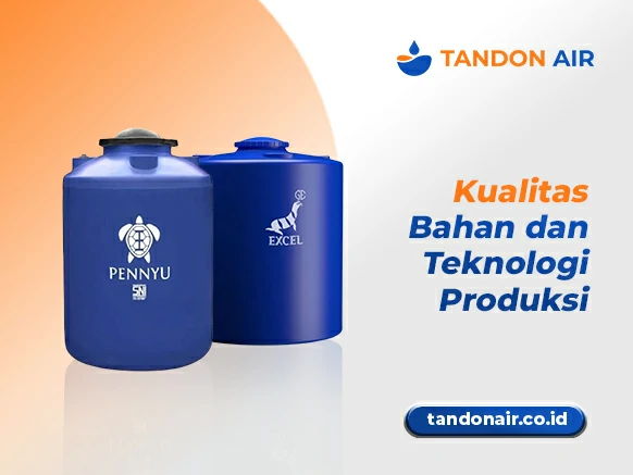 Kualitas Bahan dan Teknologi Produksi