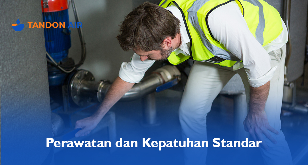 Perawatan dan Kepatuhan Standar