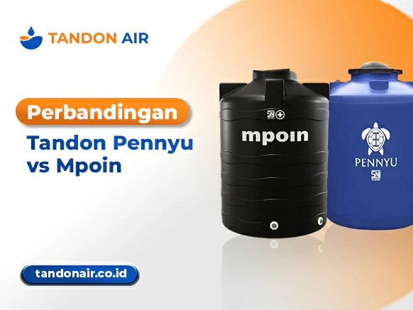 Perbandingan Tandon Pennyu vs Mpoin