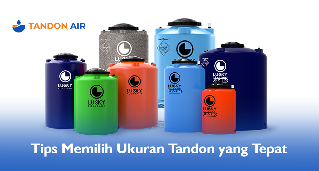 Tips Memilih Ukuran Tandon yang Tepat