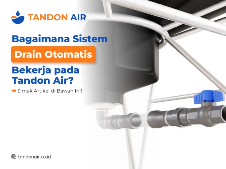 Bagaimana Sistem Drain Otomatis Bekerja pada Tandon Air