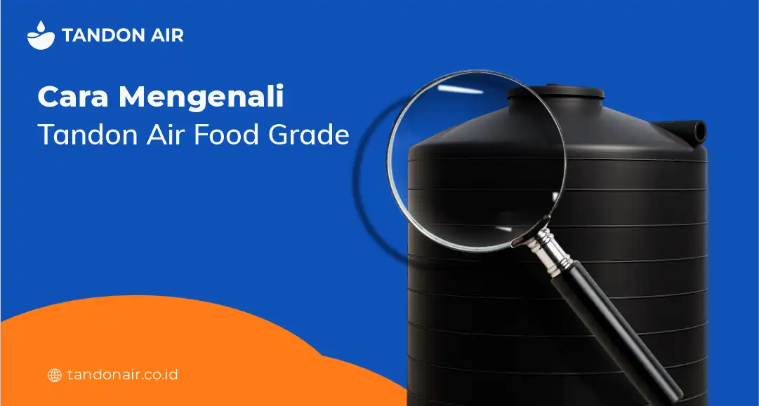 Cara Mengenali Tandon Air Food Grade