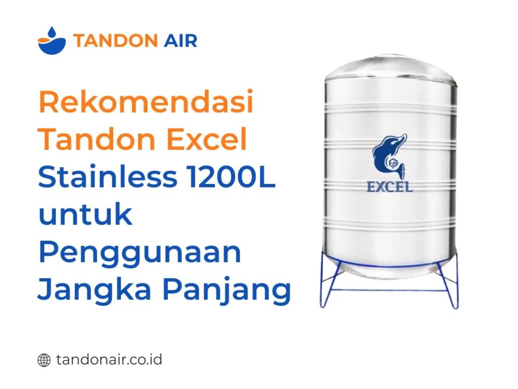 Rekomendasi Tandon Excel Stainless 1200 L