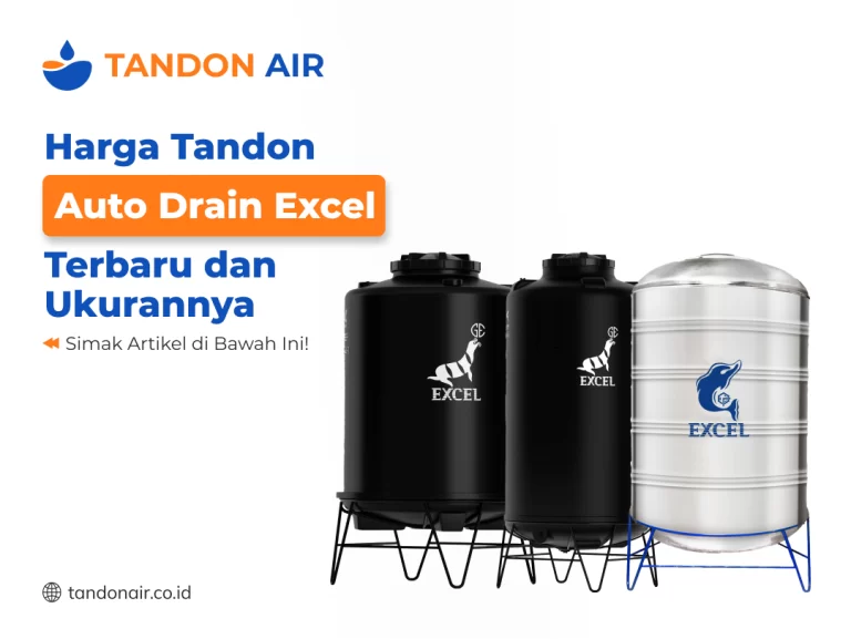 Harga Tandon Auto Drain Excel Terbaru dan Ukurannya