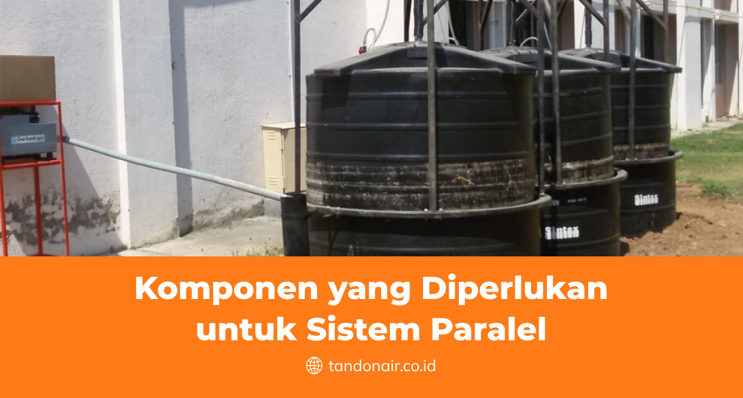 Komponen yang Diperlukan untuk Sistem Paralel