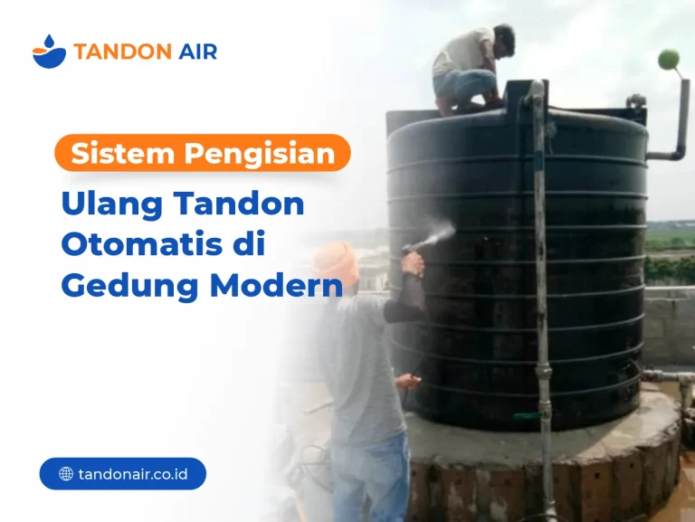 Sistem Pengisian Ulang Tandon Otomatis di Gedung Modern