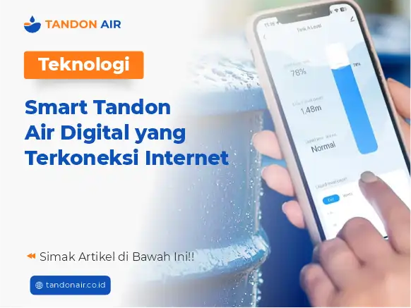 Teknologi Smart Tandon Air Digital yang Terkoneksi Internet