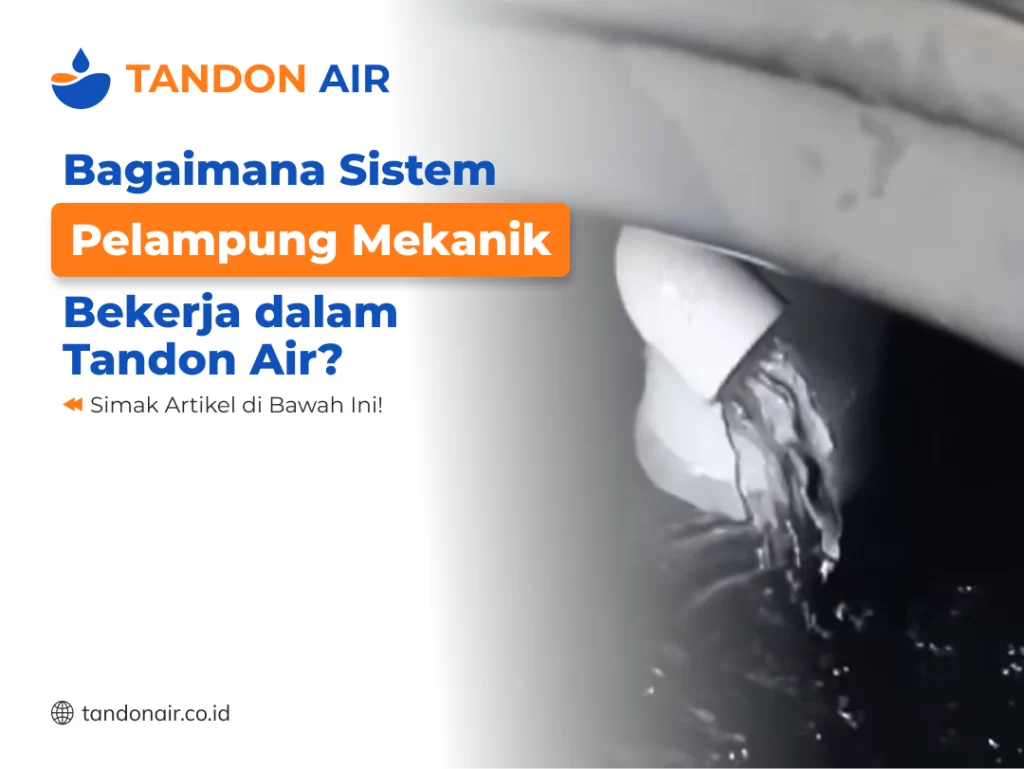 Bagaimana Sistem Pelampung Mekanik Bekerja dalam Tandon Air