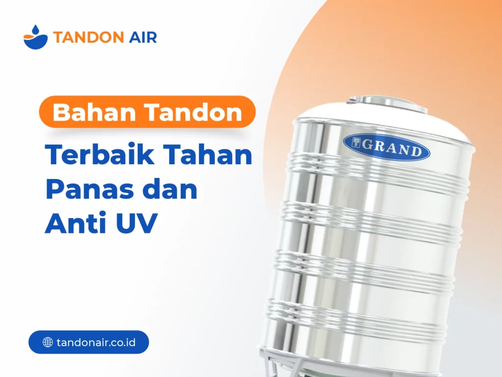 Bahan Tandon Terbaik Tahan Panas dan Anti UV