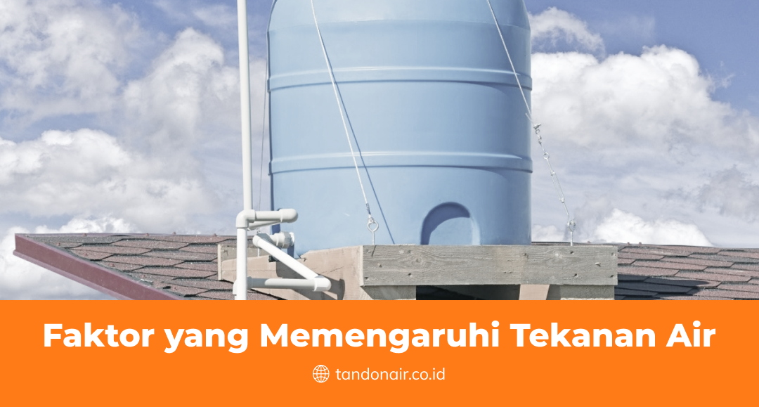 Faktor yang Memengaruhi Tekanan Air