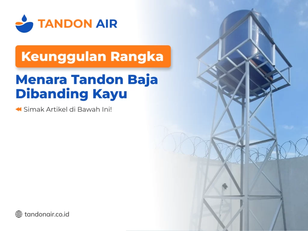 Keunggulan Rangka Menara Tandon Baja