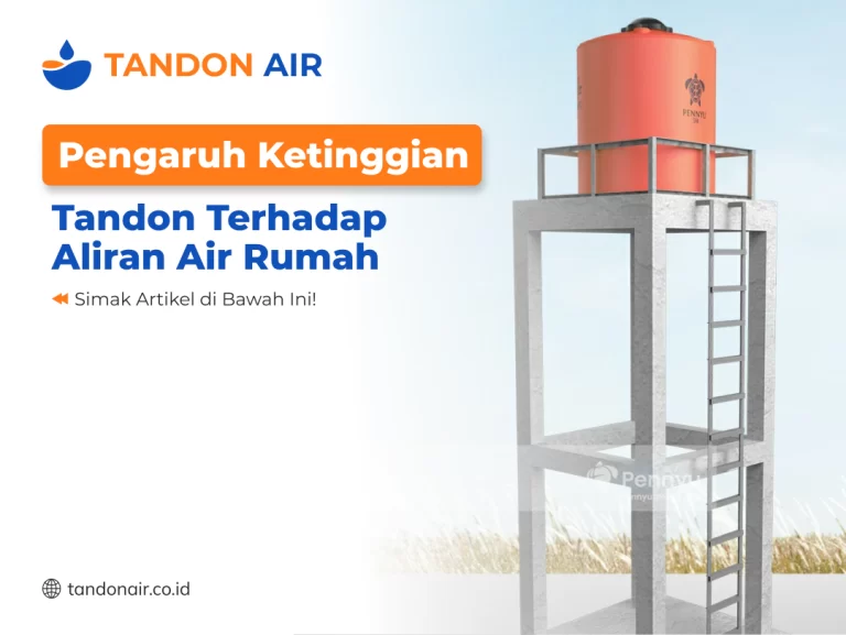 Pengaruh Ketinggian Tandon Terhadap Aliran Air Rumah