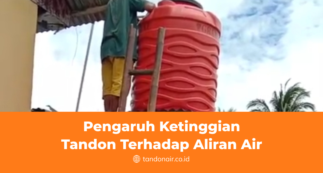Pengaruh Ketinggian Tandon Terhadap Aliran Air
